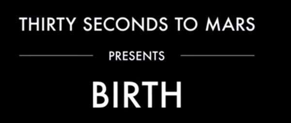 thirty-seconds-to-mars-birth-lyric-video