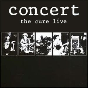 album-The-Cure-Concert-The-Cure-Live