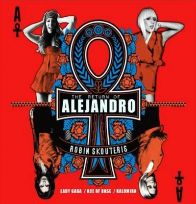 Lady Gaga Vs Ace Of Base & Kalomira - Return Of Alejandro
