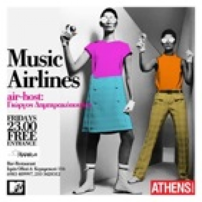 Music Airlines + Special Guests Κάθε Παρασκευή