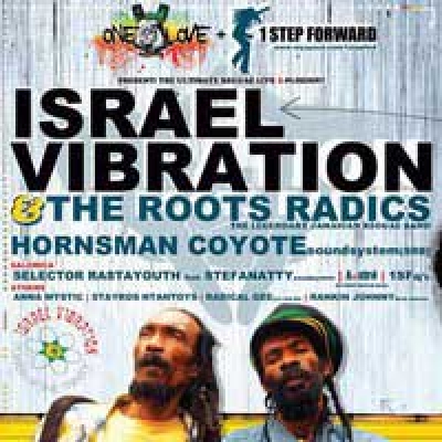 Israel Vibration & The Roots Radics
