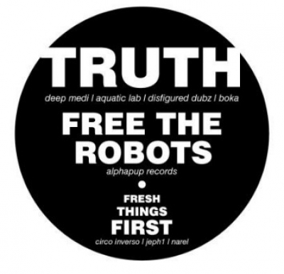 Truth(nz) & Free the Robots(usa)