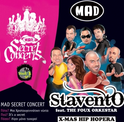 Το 10o Mad Secret Concert by What's Up έρχεται...με τους Stavento:
