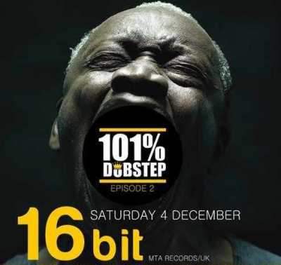 101% dubstep night with 16Bit (uk)