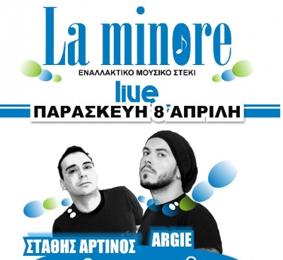 Απόψε Στάθης Αρτινός & Argie live  στο «La Minore»!