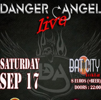 Danger Angel Live 17/9 @ Bat City!