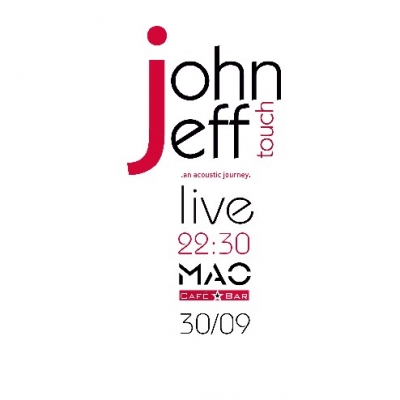 Ο John Jeff Touch 30/9 @ Mao (Καβάλα)!