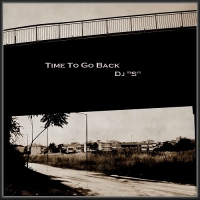Ακούστε: Dj ''S'' - Time to go back