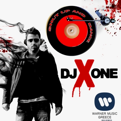 Το “SHUT UP AND DANCE ” από τον DJ X ONE κυκλοφόρησε!