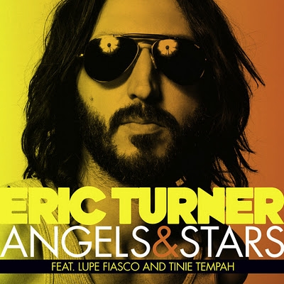 “Angels & Stars”: νέα επιτυχία από τους Eric Turner, Lupe Fiasco και Tinie Tempah!