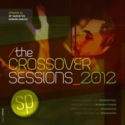 The CrossOver Sessions by Sp Sakkatos!