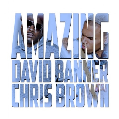 “Amazing”: Ακούστε το νέο single του David Banner (ft Chris Brown)!