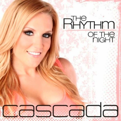 Ακούστε το / Cascada – The rhythm of the night