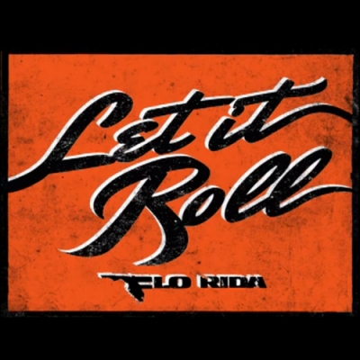 Ακούστε το / Flo Rida - Let it Roll