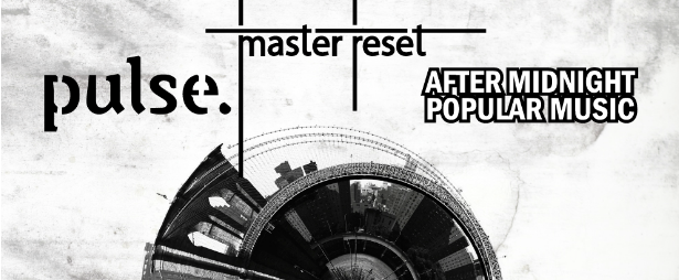 Οι Master Reset, οι pulse. και οι ΑΜ:PM ανεβαίνουν στην σκηνή του KooKoo 2/11