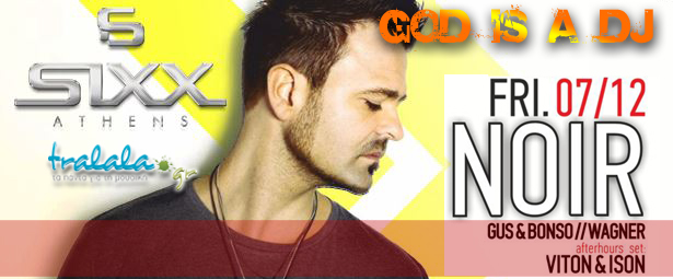 God is a DJ: Noir τη Παρασκευή 7/12 στην Αθήνα!