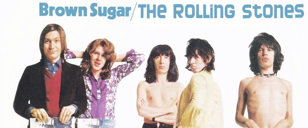 BROWN SUGAR – The Rolling Stones | Η ιστορία του τραγουδιού