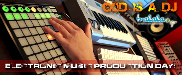 God is a DJ: Ημέρα πληροφόρησης για Electronic Music Production!