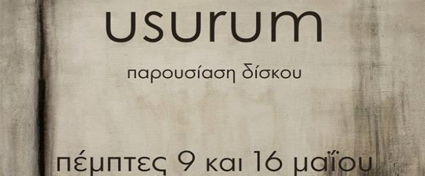 Ο Ρυθμός Stage παρουσιάζει τους Usurum live 9,16/5