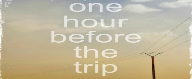 Οι " One Hour Before the Trip" περιοδεύουν τον Μάιο στη Κρήτη 8-16/5