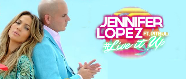 “Live it up”: Το νέο video clip της Jennifer Lopez και του Pitbull είναι εδώ!