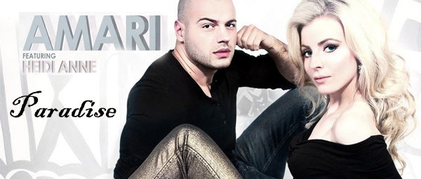 Νέο single: Amari feat.Heidi Anne - Paradise (Bodybangers Edit)