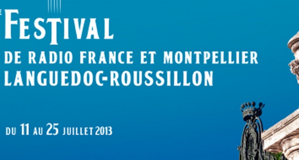 fest-radio-france-montpellier-languedoc-roussillon-2013_cr