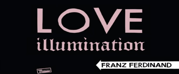 “Love Illumination” | Δείτε το νέο video clip των Franz Ferdinand