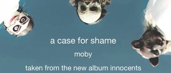 Moby | Το video clip για το “A Case for Shame” σε συνεργασία με τους Cold Specks είναι εδώ!