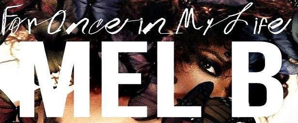 “For Once In My Life” | Δείτε το νέο video clip της Mel B 