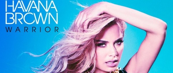 “Warrior” | Ακούστε το νέο single της Havana Brown