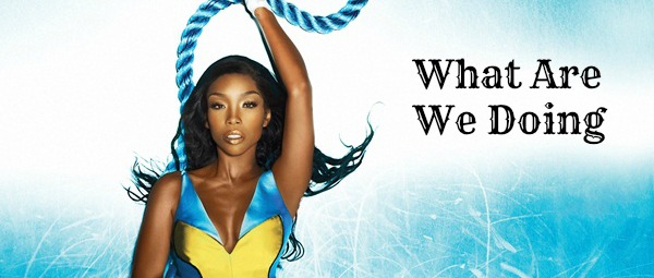 “What Are We Doing”| Ακούστε το νέο τραγούδι της Brandy