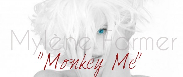 Mylène Farmer | Απολαύστε το video clip για το “Monkey me”!