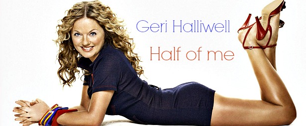 “Half of me” | Νέο τραγούδι από την Geri Halliwell