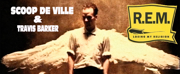 “Losing my Religion” | Δείτε το video clip της συνεργασίας Scoop DeVille και Travis Barker με τους R.E.M.