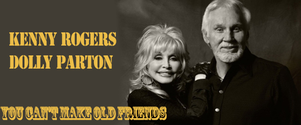 “You can’t make old friends” | Kenny Rogers και Dolly Parton σε μια νέα συνεργασία