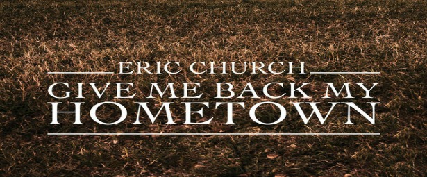“Give Me Back My Hometown”| Ακούστε το νέο τραγούδι του Eric Church