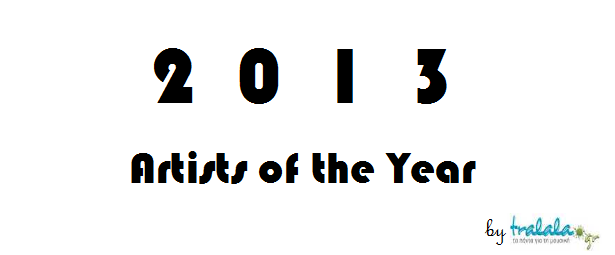 Αφιέρωμα 2013: Οι καλλιτέχνες που ξεχώρισαν από τη διεθνή σκηνή