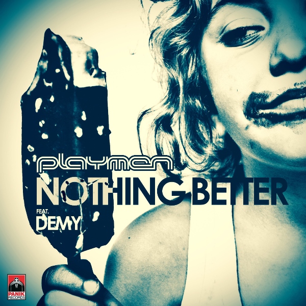 playmen_nothingbetter_feat_demy