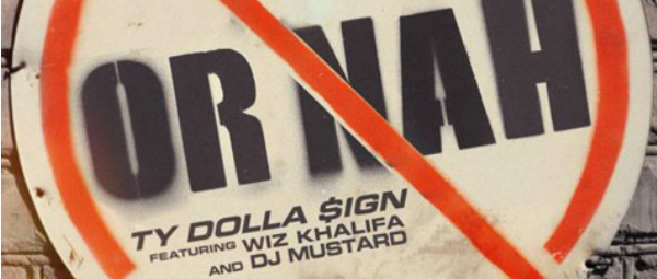 "Or Nah" | Ακούστε το νέο τραγούδι των Ty Dolla $ign και Wiz Khalifa 