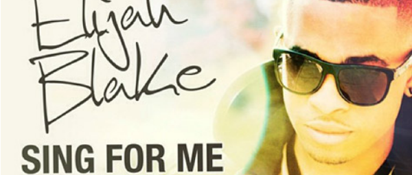 "Sing For Me" | Ακούστε το νέο τραγούδι του Elijah Blake σε συνεργασία με τους Rick Ross και  The Game