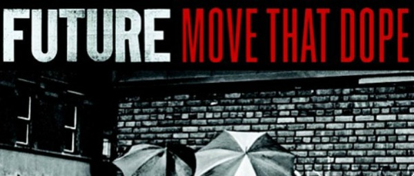 "Move That Dope" | Ακούστε το νέο τραγούδι του Future σε συνεργασία με τους Pharrell, Pusha T και Casino