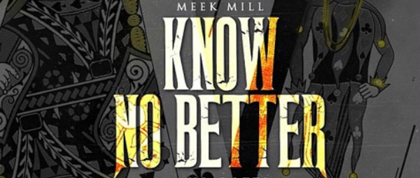 "Know No Better" | Ακούστε το νέο τραγούδι των Meek Mill και Yo Gotti