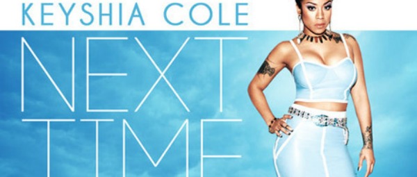 "Next Time (Won’t Give My Heart Away)" | Ακούστε το νέο single της Keyshia Cole