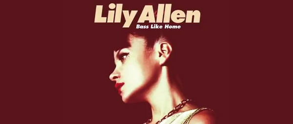 “Bass Like Home” | Ακούστε το νέο τραγούδι της Lily Allen