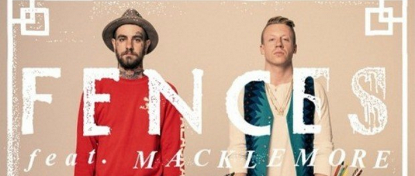 "Arrows" | Οι Fences συνεργάζονται με Macklemore & Ryan Lewis