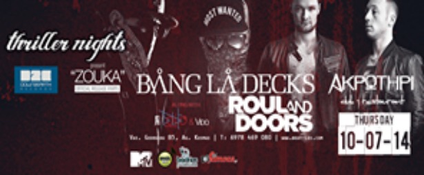 Bang La Decks "ZOUKA" - The Official Release Party / Special Guests Roul and Doors
