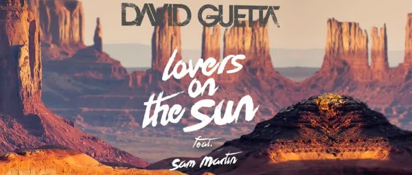 "Lovers On The Sun" | Δείτε το video clip της επιτυχίας των David Guetta και Sam Martin