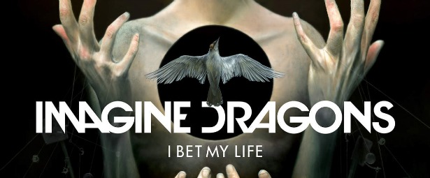 "I bet my life" | Ακούστε το νέο τραγούδι των Imagine Dragons