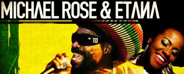 Αναβολή παίρνει η εμφάνιση των Michael Rose & Etana στον Βοτανικό!